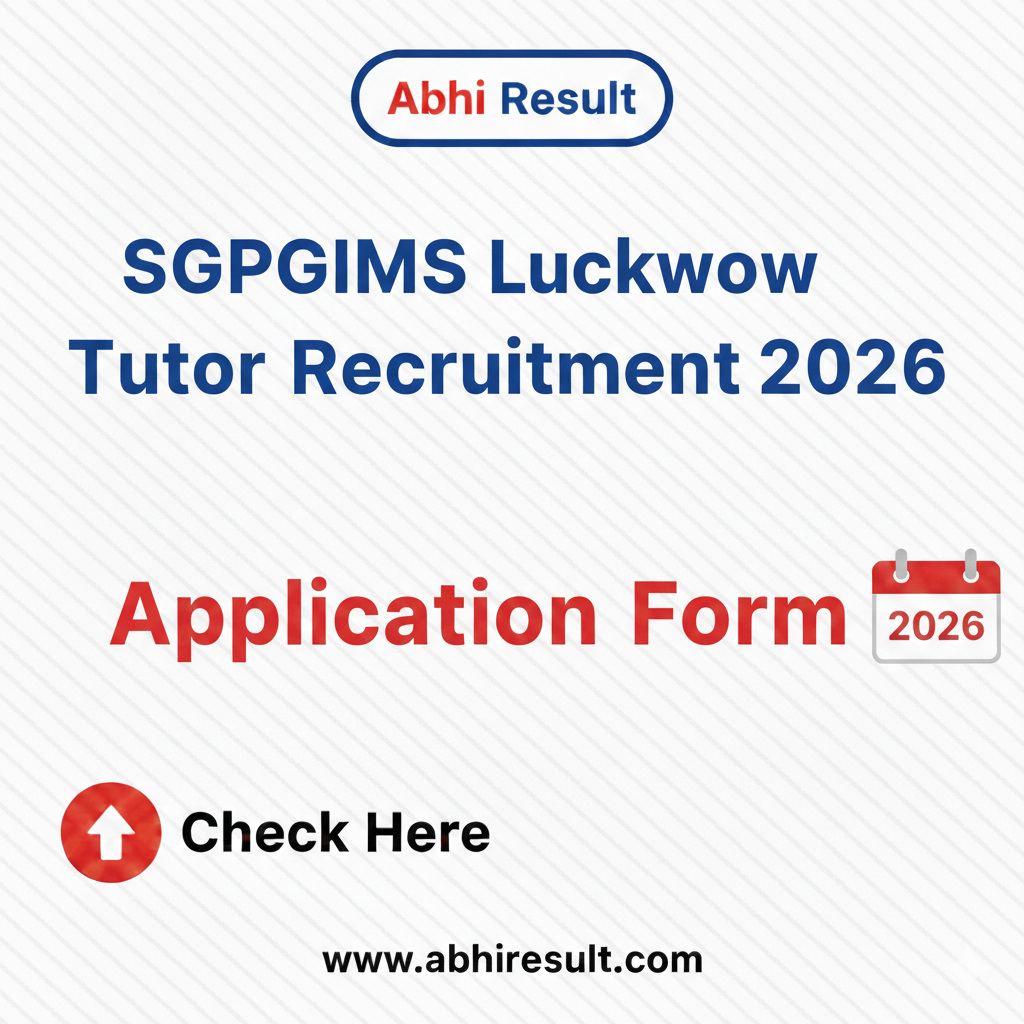 SGPGIMS Tutor Recruitment 2026 Application Form | Download Form : SGPGIMS Tutor Vacancy 2026, Notification has been released on the website