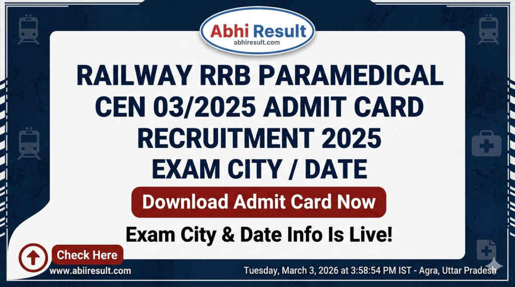 Railway RRB Paramedical CEN 032025 Recruitment 2025 Exam City Admit Card Out Now